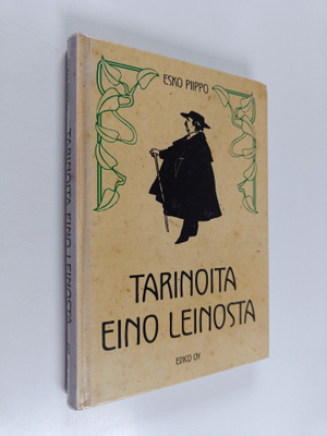 Esko Piippo : Tarinoita Eino Leinosta