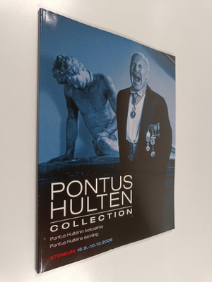 Pontus Hulten collection = Pontus Hultenin kokoelma = Pon...