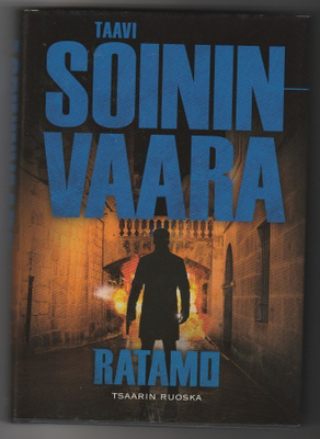 Taavi Soininvaara: Tsaarin Ruoska