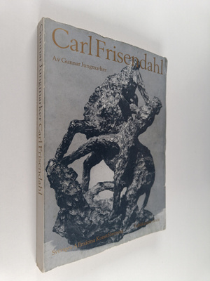 Gunnar Karl Axel Jungmarker : Carl Frisendahl 1886-1948