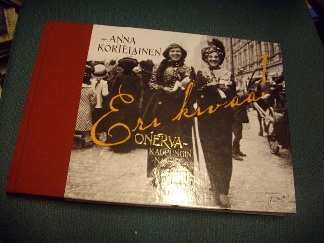 Anna Kortelainen: Eri kivaa! Onerva - kaupungin naiset 1910