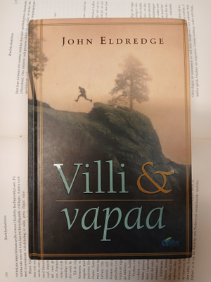 John Eldredge - Villi & vapaa (sid.)