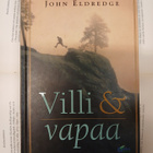 John Eldredge - Villi & vapaa (sid.) - pikkukuva 1