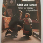 Adolf von Becker Pariisin tien viitoittaja vägen till Paris - pikkukuva 1