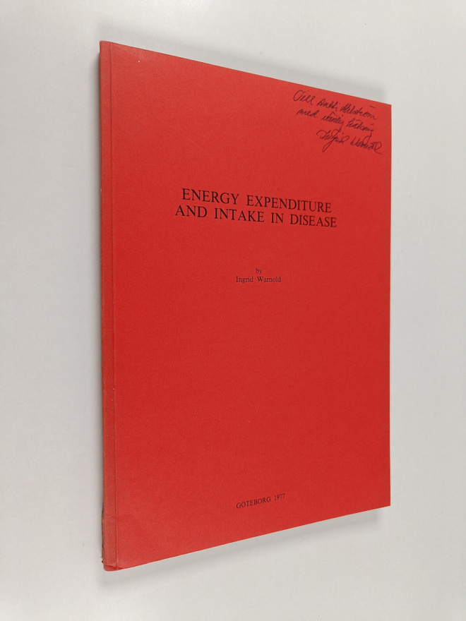 Ingrid Warnold : Energy expenditure and intake in disease...