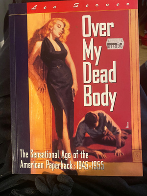 Over My Dead Body. American Paperback 1945-1955