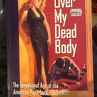 Over My Dead Body. American Paperback 1945-1955 - pikkukuva 1