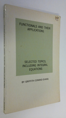 Griffith Conrad Evans : Functionals and their application...