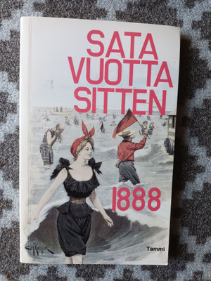 Sata vuotta sitten 1888