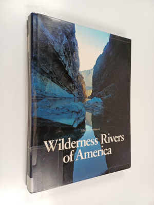 Michael Jenkinson : Wilderness Rivers of America