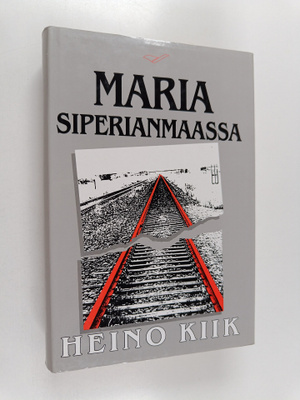 Heino Kiik : Maria Siperianmaassa