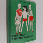Eila Paakkinen : Kesä tuli Kynttiläkadulle : (Katri, Pepe... - pikkukuva 1