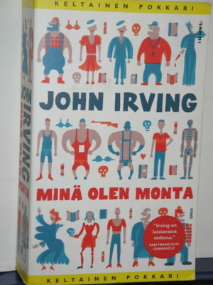 John Irving : MINÄ OLEN MONTA