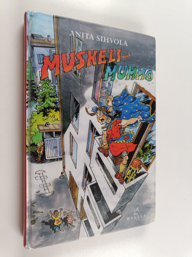 Anita Sihvola : Muskelimummo