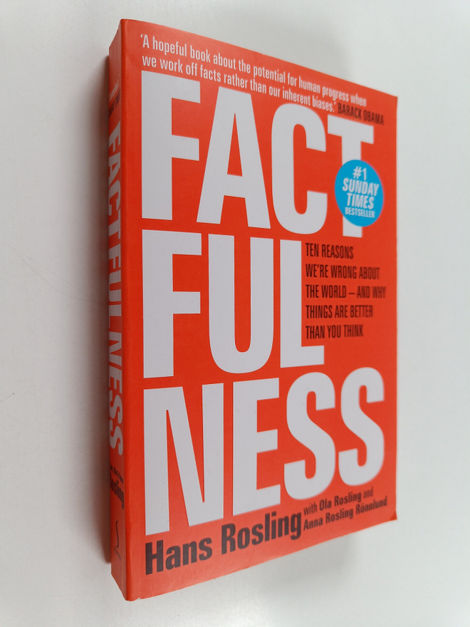 Hans Rosling ym. : Factfulness - The Ten Reason We're Wro...