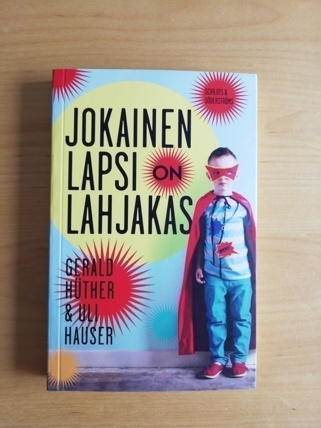 Hüther & Hauser: Jokainen lapsi on lahjakas