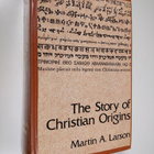 Martin Alfred Larson : The Story of Christian Origins - O... - pikkukuva 1