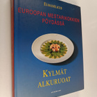 Euroopan mestarikokkien pöydässä : Kylmät alkuruoat - pikkukuva 1