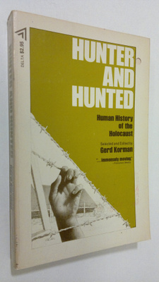 Gerd Korman : Hunter and hunted : human history of the Ho...
