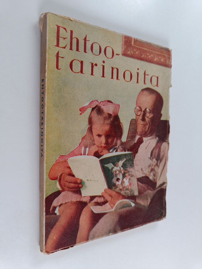 Arthur S. Maxwell : Ehtootarinoita : opettavaisia kertomu...