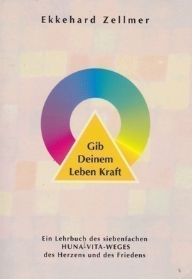 Ekkehard Zellmer: Gib Deinem Leben Kraft