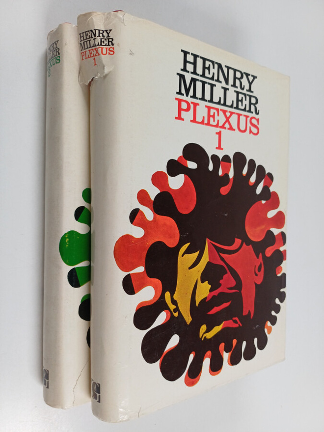 Henry Miller : Plexus 1-2 : Ruusuinen ristiinnaulitseminen