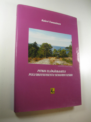 Kalevi Tamminen : Pitkin elämänkaarta polvihousuisesta se...