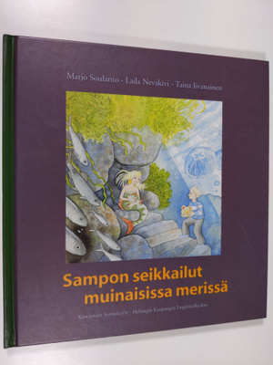 Marjo Soulanto : Sampon seikkailut muinaisissa merissä