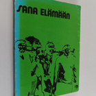 Sana elämään - pikkukuva 1