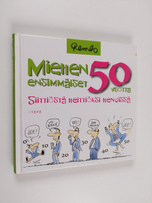 Matti Remes : Miehen ensimmäiset 50 vuotta : siittiöstä h...