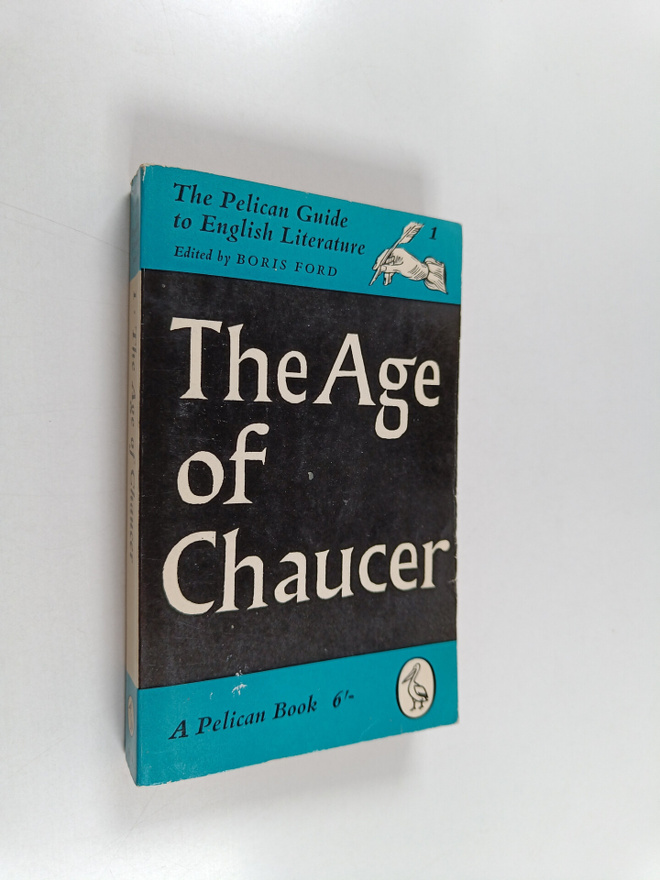 Boris Ford : The Age of Chaucer