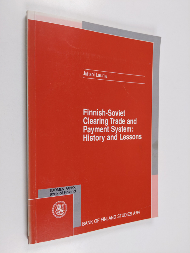Juhani Laurila : Finnish-Soviet clearing trade and paymen...
