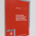 Juhani Laurila : Finnish-Soviet clearing trade and paymen... - pikkukuva 1