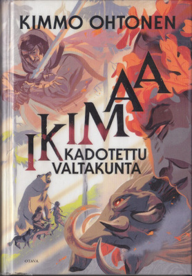Kimmo Ohtonen: Ikimaa - kadotettu valtakunta (poistokirja)