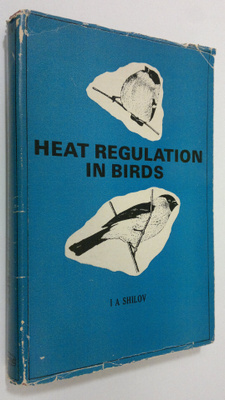 I. A. Shilov : Heat regulation in birds : an ecological-p...