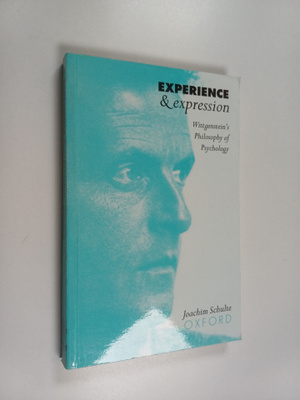 Joachim Schulte : Experience and Expression - Wittgenstei...