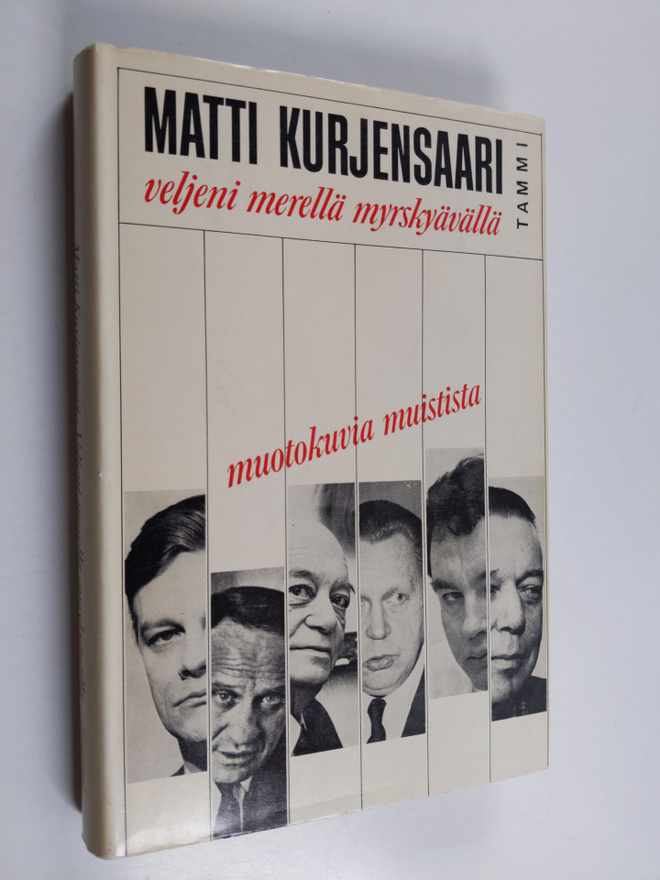 Matti Kurjensaari : Veljeni merellä myrskyävällä : muotok...