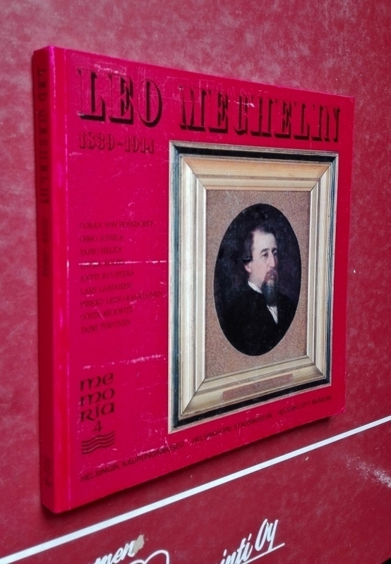 Leo Mechelin 1839-1914: Helsingin herra, valtiollinen...