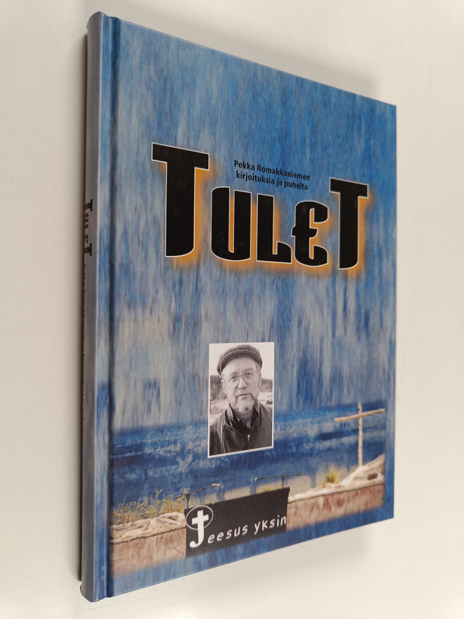 Paavo Korteniemi ym. : Tulet - Pekka Romakkaniemen kirjoi...