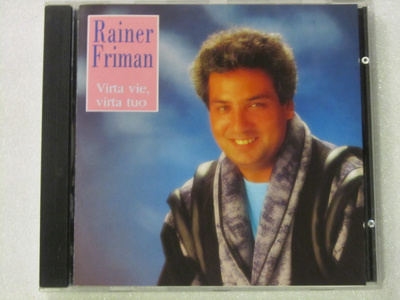 Rainer Friman • Virta Vie, Virta Tuo CD