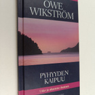 Owe Wikström : Pyhyyden kaipuu : usko ja aikamme ihminen - pikkukuva 1