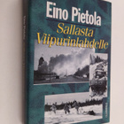 Eino Pietola : Sallasta Viipurinlahdelle (signeerattu, te... - pikkukuva 1