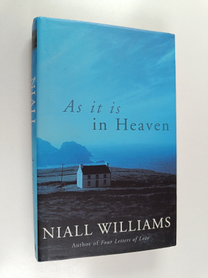 Niall Williams : As it is in heaven