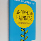 Elisha Goldstein : Uncovering Happiness : Overcoming Depr... - pikkukuva 1