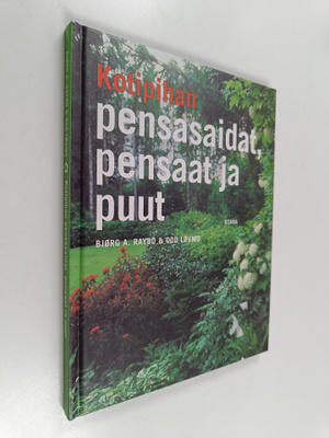 Björg A. Raybo : Kotipuutarhan pensasaidat, pensaat ja puut