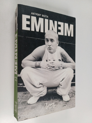 Anthony Bozza : Eminem