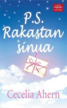 Cecelia Ahern - P.S. Rakastan sinua