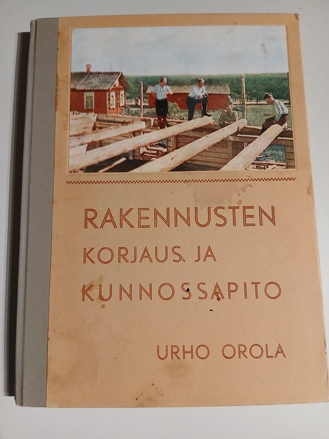 Urho Orola: Rakennusten korjaus ja kunnossapito