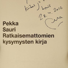 Pekka Sauri: Ratkaisemattomien kysymysten kirja (sign.) - pikkukuva 2