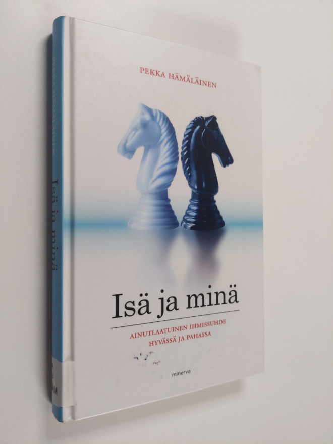 Pekka Hämäläinen : Isä ja minä : ainutlaatuinen ihmissuhd...